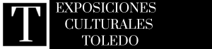 Exposiciones Culturales Toledo